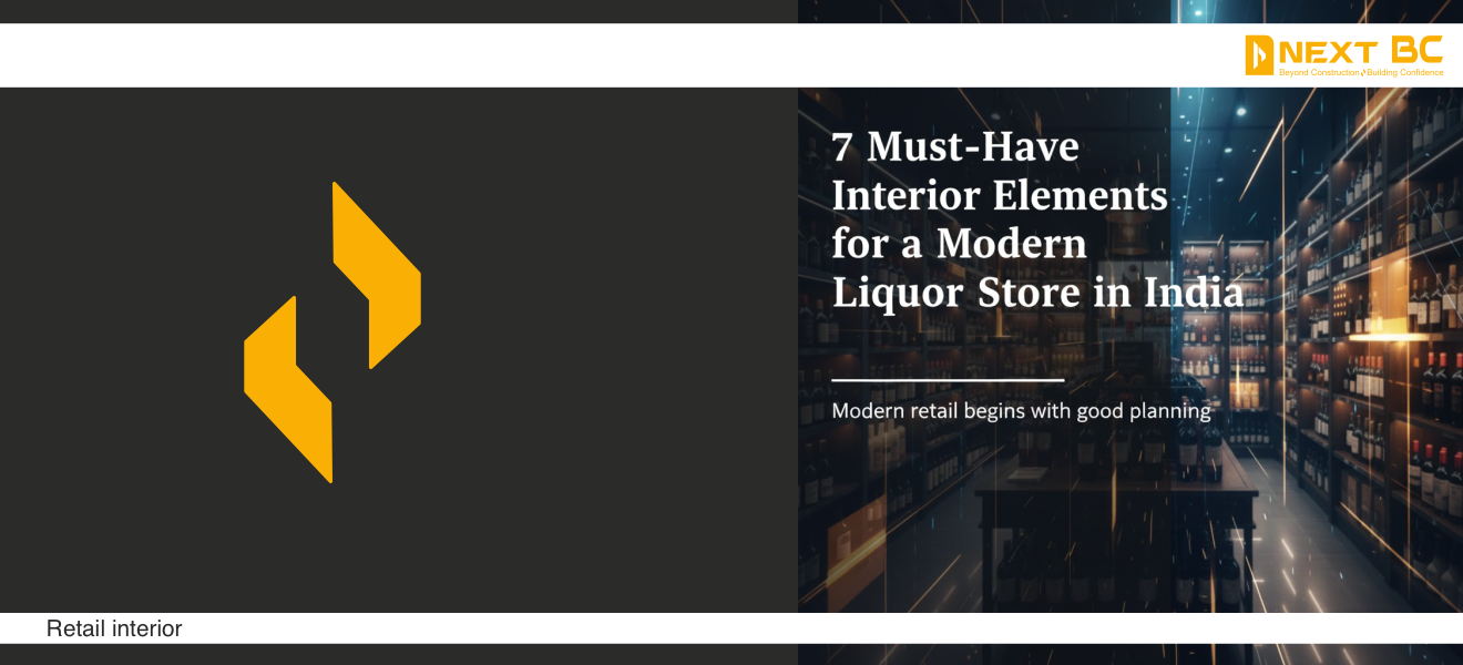 7 must have interior element fo a modern liquor store in india